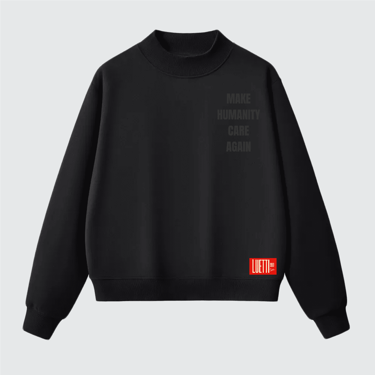 MAKE HUMANITY CARE AGAIN Unisex Heavyweight Fleece Mock Neck Oversized Sweatshirt