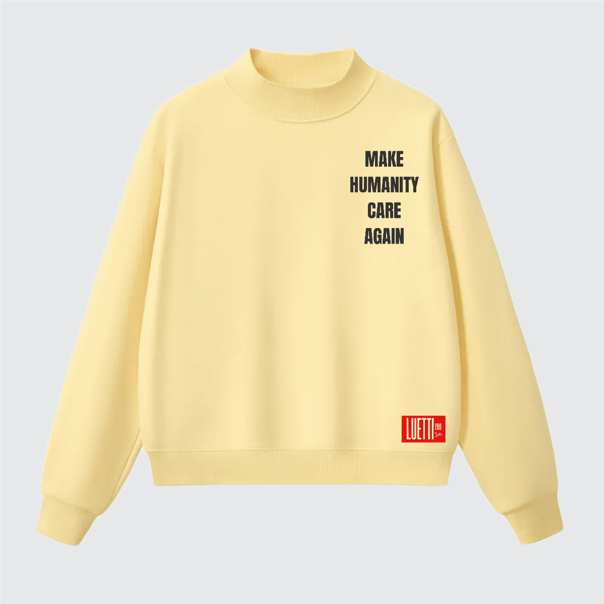 MAKE HUMANITY CARE AGAIN Unisex Heavyweight Fleece Mock Neck Oversized Sweatshirt