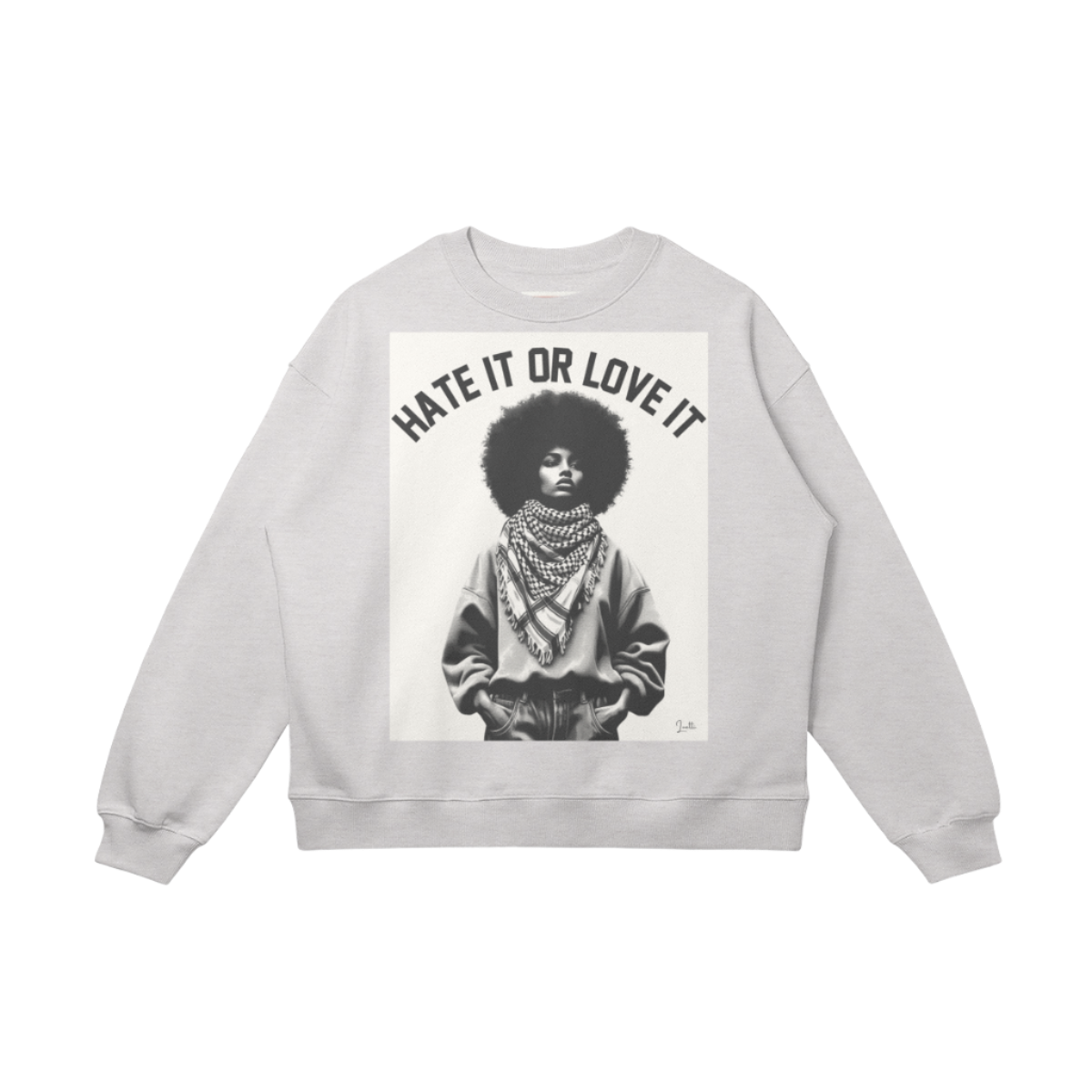 Hate it or Love it Drop Shoulders Sweatshirt - Black Woman Palestine Solidarity