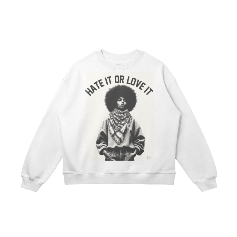 Hate it or Love it Drop Shoulders Sweatshirt - Black Woman Palestine Solidarity