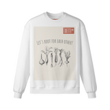 Premium Quality "Root for each other" Drop Shoulders Fall Sweatshirt